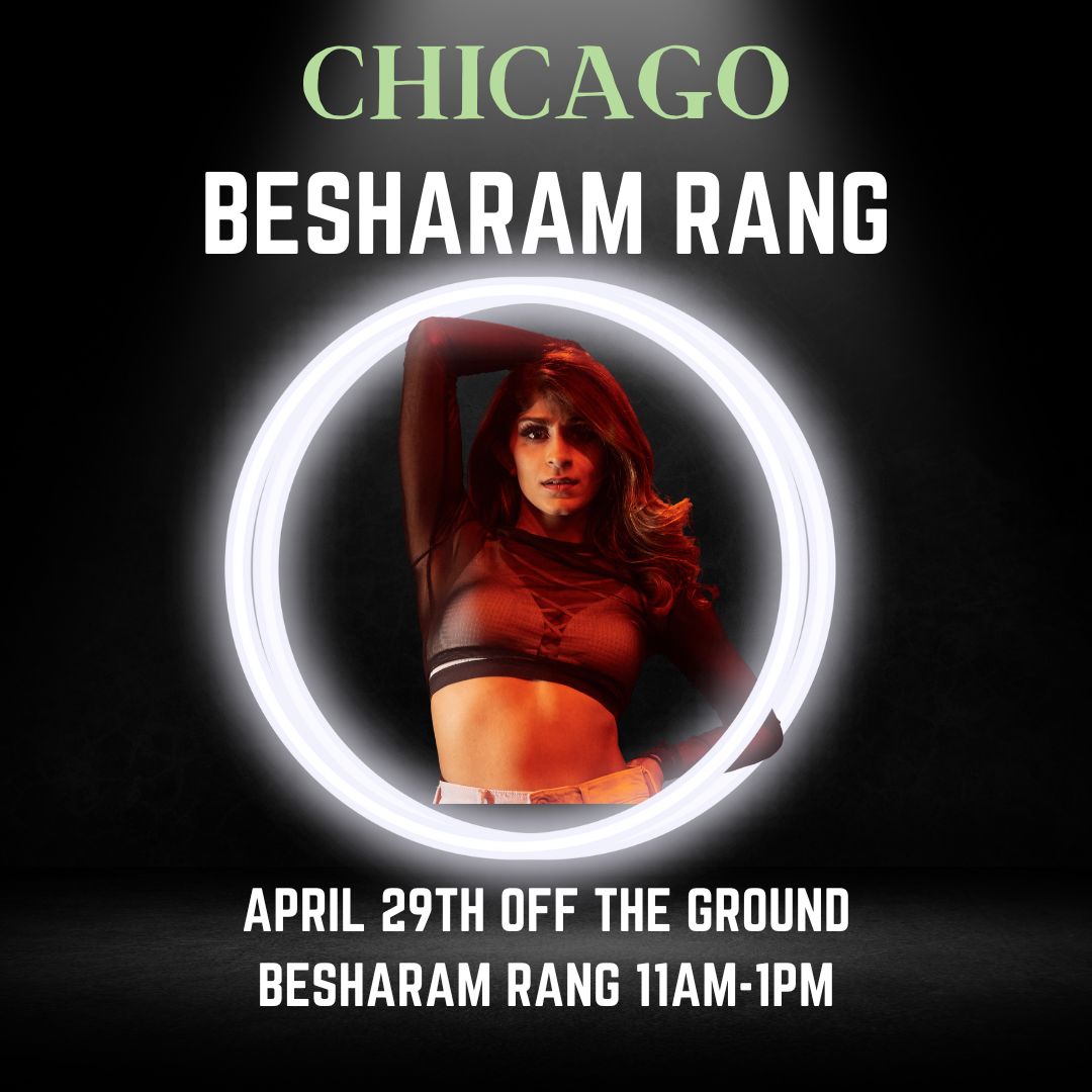 CHICAGO Besharam Rang April 29th