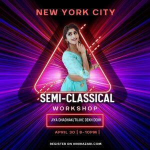 JIYA DHADHAK/TUJHE DEKH NEW YORK SemiClassical April 30