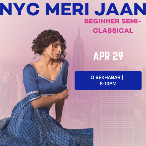 04/29 O BEKHABAR | Beginner Semi-Classical | 8-10PM