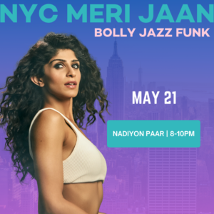 05/21 NADIYON PAAR | BOLLY JAZZ FUNK | 8-10PM