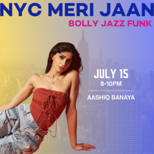 07/15 AASHIQ BANAYA | BOLLY JAZZ FUNK | 8-10PM