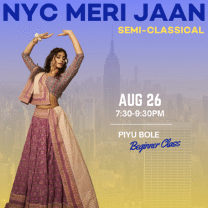 08/26 Piyu Bole | Beginner Semi-Classical | 7:30-9:30pm