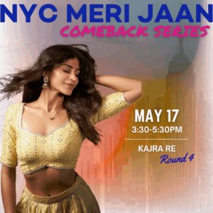 05/17 Kajra Re Round 4 | Bolly Items | 3:30-5:30pm