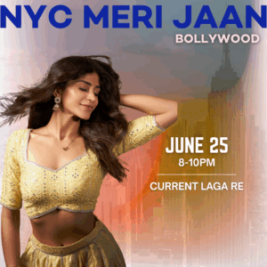 06/25 Current Laga Re | Bollywood | 8-10pm