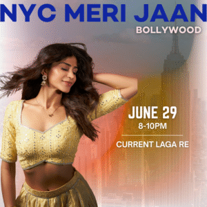 06/29 Current Laga Re | Bollywood | 8-10pm