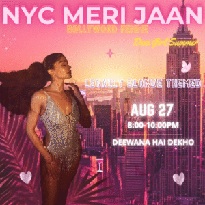 08/27 Deewana Hai Dekho | Bollywood Femme Legally Blonde Themed | 8-10pm