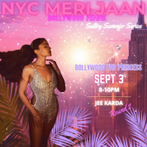 09/03 Jee Karda Round 2 | Bollywood Femme Pop Princess Themed | 8-10pm