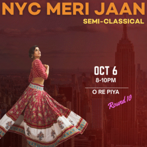 10/06 O Re Piya Final Round | Semi-Classical | 8-10pm